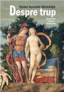 Despre trup. Anatomii,redute,fantasme