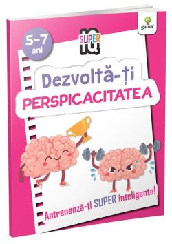 Dezvoltă-ți perspicacitatea