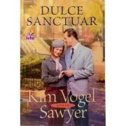 Dulce sanctuar de Kim Vogel Sawyer