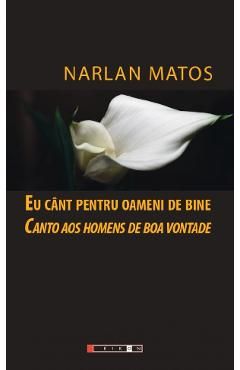 Eu cant pentru oameni de bine. Canto aos homens de boa vontade