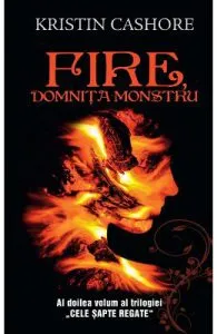 Fire, domnita monstru de Vol.2 din seria Cele Sapte Regate