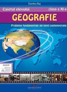 Geografie. Caietul elevului, clasa a XI-a - Probleme fundamentale ale lumii contemporane