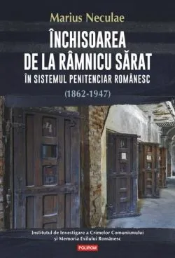 Închisoarea de la Râmnicu Sărat de Marius Neculae