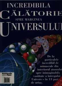 Incredibila calatorie spre marginea universului