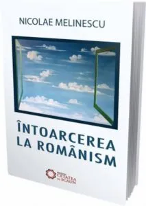 Intoarcerea la  romanism de Nicolae Melinescu