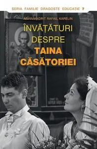Invataturi despre Taina Casatoriei de Rafail Karelin