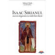 Isaac Sirianul, asceza singuratica si mila fara sfarsit