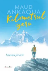 Kilometrul zero de Maud Ankaoua