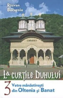 La curtile Duhului - Volumul 3 de Razvan Bucuroiu