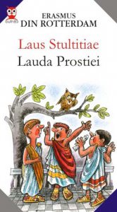 Laus Stultitiae / Lauda Prostiei