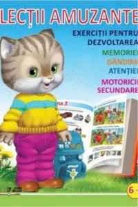 Lectii amuzante  6 ani. Exercitii pentru dezvoltarea memoriei, gandirii, atentiei, motoricii secundare