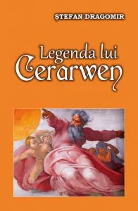 Legenda lui Cerarwen de Stefan Dragomir