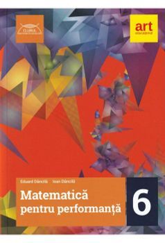 Matematica pentru performanta. Clasa a VI-a