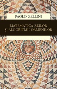 Matematica zeilor si algoritmii oamenilor