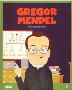 Micii eroi de Gregor Johan Mendel