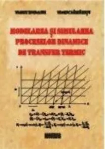 Modelarea si simularea proceselor dinamice de transfer termic de Florin Iordache