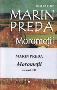 Morometii (vol. I + II) de Marin Preda