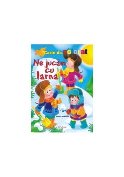 Ne jucăm cu iarna