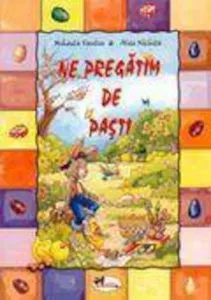 Ne pregatim de Pasti de Alice Nichita