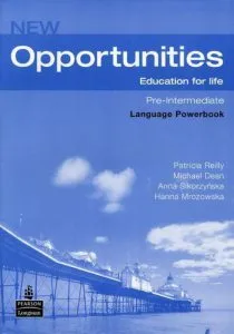 New Oportunities. Education for life. Pre-Intermediate. Language Powerbook de Patricia Reilly