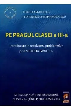 Pe pragul clasei a III-a de Florentina Cristina Vladescu