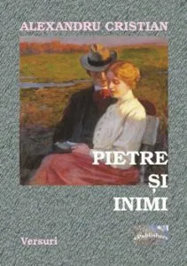 Pietre si Inimi de Alexandru Cristian