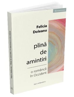 Plină de amintiri. O româncă în Occident