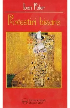 Povestiri Bizare de Ioan Paler