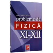 Probleme de fizica, clasele XI-XII de Anatolie Hristev