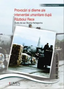 Provocari si dileme ale interventiei umanitare dupa Razboiul Rece. Studiu de caz: Bosnia-Hertegovina