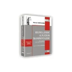 Regimul juridic al platilor transfrontaliere in cadrul Uniunii Europene de Razvan Vartolomei