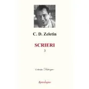 Scrieri 3 de C. D. Zeletin