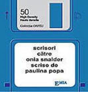 Scrisori catre Onia Snaider scrise de Paulina Popa