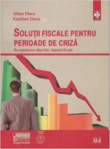 Solutii fiscale pentru perioade de criza