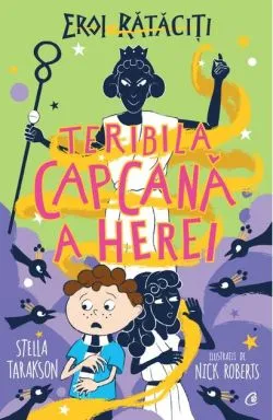 Teribila capcană a Herei (Vol. 2) de Stella Tarakson
