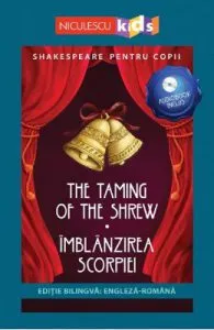 The Taming of The Shrew. Imblanzirea scorpiei + CD de William Shakespeare