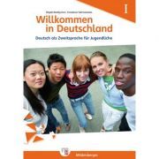 Willkommen in Deutschland. Deutsch als Zweitsprache fur Jugendliche, Heft I Ubungsheft I mit Losungen