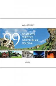 99 de atractii turistice din Republica Moldova
