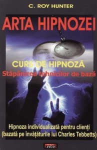 Arta hipnozei - Stapanirea tehnicilor de baza
