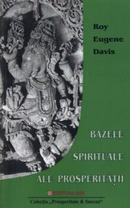 Bazele spirituale ale prosperitatii