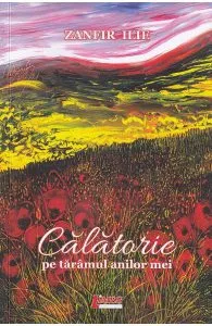 Calatorie pe taramul anilor mei de Zanfir Ilie