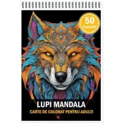 Carte de colorat pentru adulti, 50 de ilustratii, Lupi Mandala