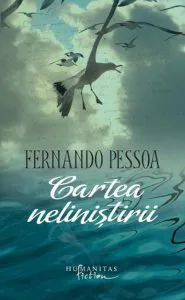 Cartea nelinistirii de Fernando Pessoa