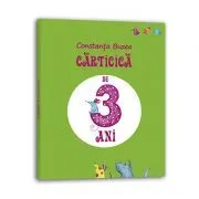 Carticica de trei ani de Constanta Buzea