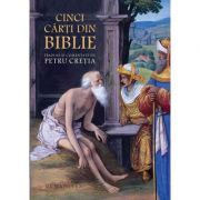 Cinci carti din Biblie traduse si comentate