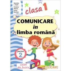 Comunicare in limba romana. Clasa 1. Partea a 2-a CP de Niculina-Ionica Visan