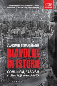 Diavolul in istorie de Vladimir Tismaneanu