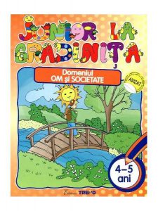 Domeniul Om şi Societate 4-5 ani