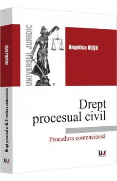 Drept procesual civil. Procedura contencioasa