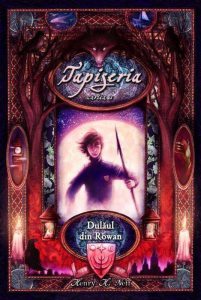 Dulaul din Rowan, Tapiseria, Vol. 1